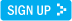 sign up